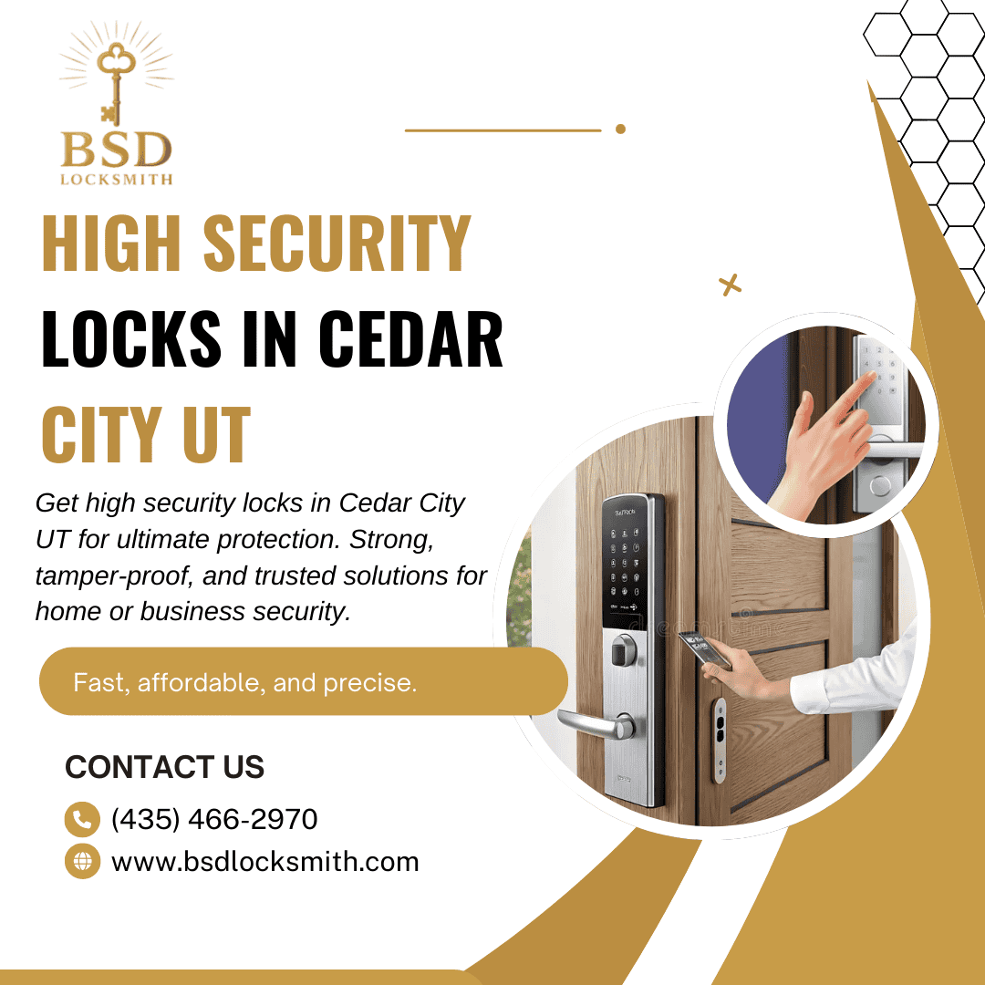 High Security Locks in Cedar City UT